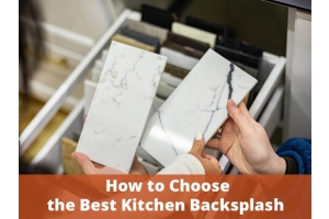 How To Choose The Best Kitchen Backsplash