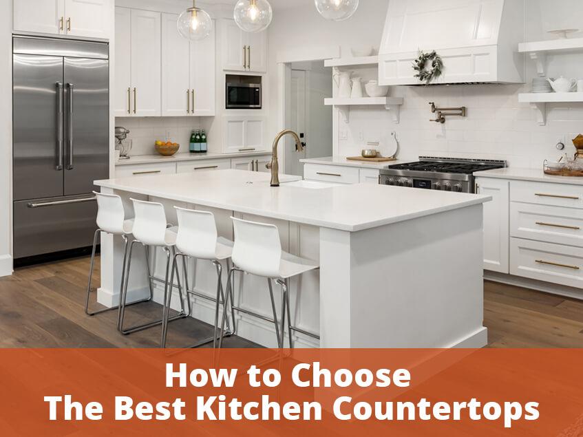 How To Choose The Best Kitchen Countertops